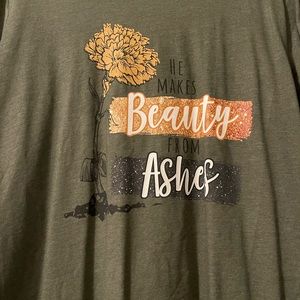 "He Makes Beauty From Ashes" Green Graphic Tee